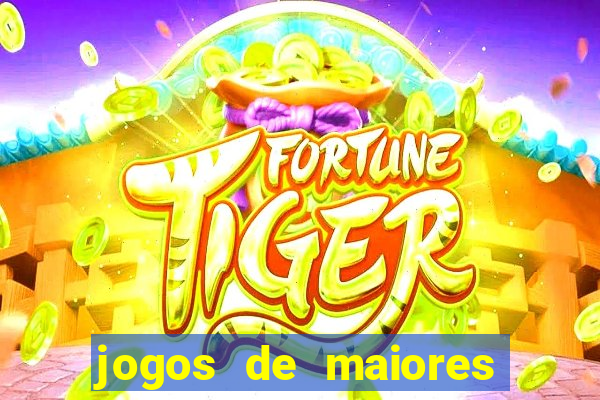 jogos de maiores de 18